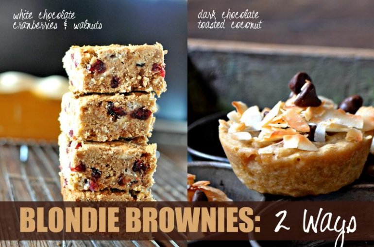 {Blondie Brownies} 2 Ways Holiday & Coconut Lover's Nosh and Nourish