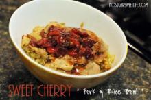 {Sweet Cherry Pork & Rice Bowl}